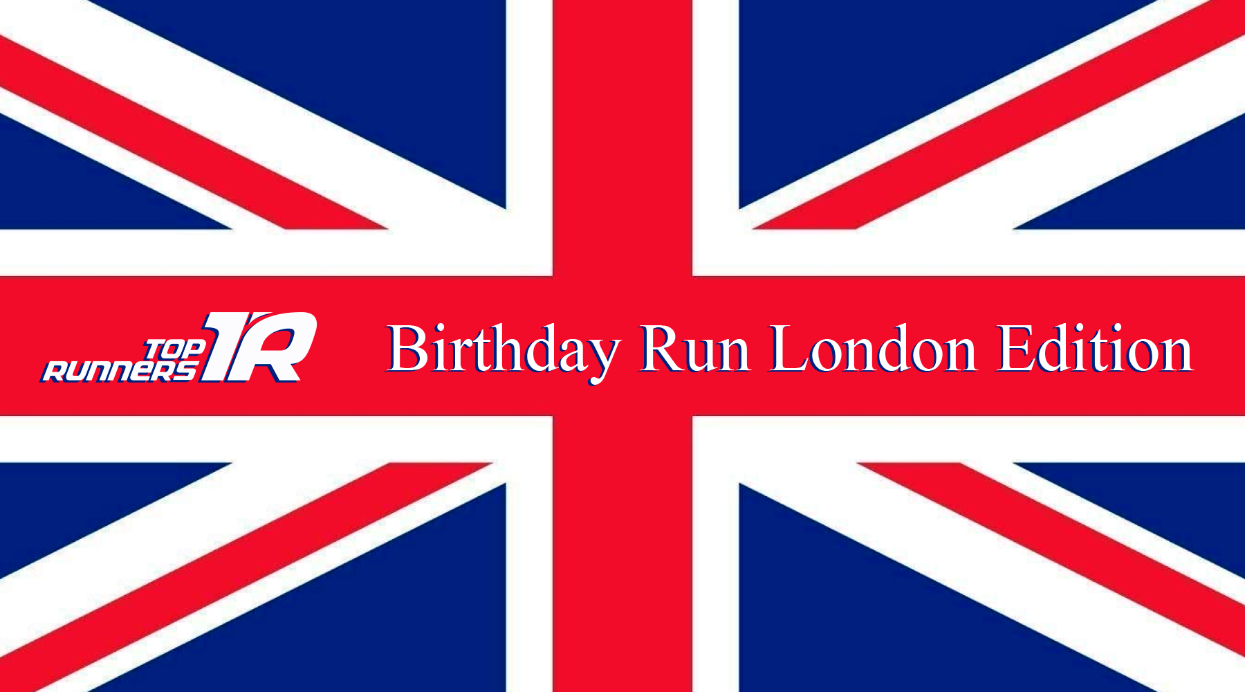 TOP RUNNERS Birthday Run London Edition